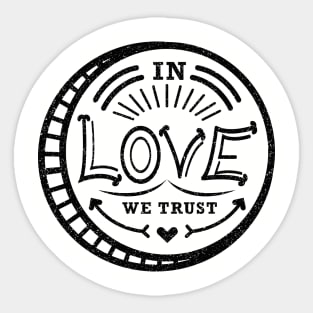 In Love We Trust - Love Coin Sticker